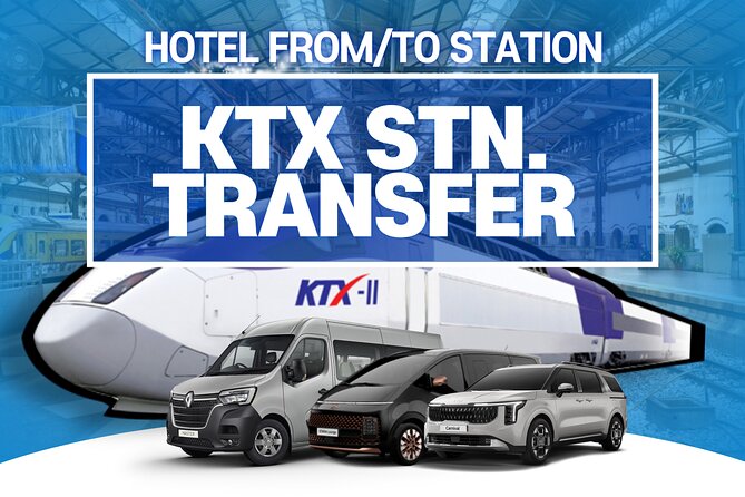 Private Seoul KTX Station Transfer from/to Seoul Area - Key Points Before You Reserve