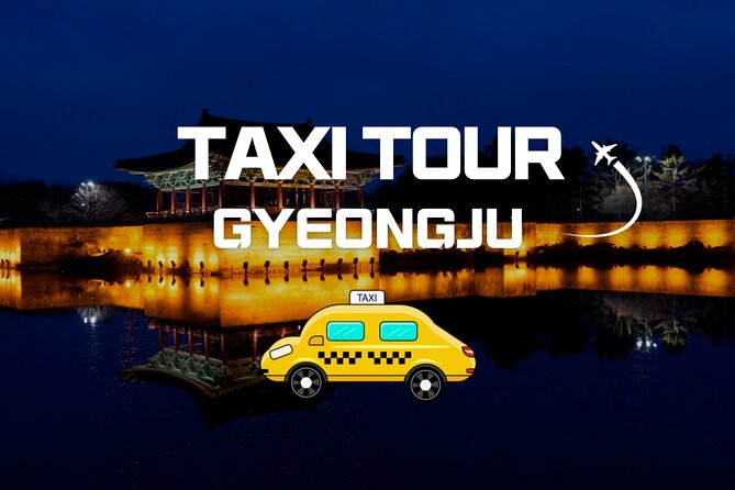 Private World Heritage Gyeongju Taxi Tour - Bulguksa and Seokguram: Gyeongju’s essential pair